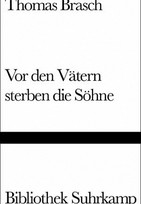 Vor den Vätern sterben die Söhne