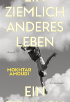 Ein ziemlich anderes Leben