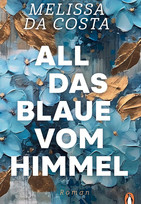 All das Blaue vom Himmel