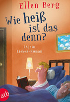 Wie heiß ist das denn? - (K)ein Liebes-Roman