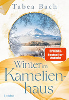 Winter im Kamelienhaus (Kamelienhaus-Saga 3)