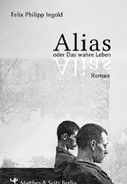 Alias oder das wahre Leben