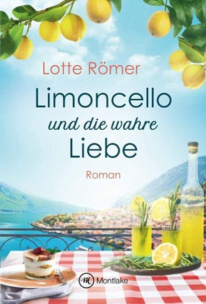 Limoncello und die wahre Liebe