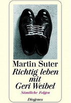 Richtig leben mit Geri Weibel 