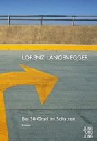 Bei 30 Grad im Schatten