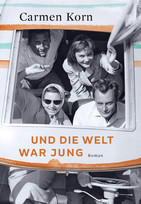 Und die Welt war jung