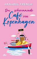 Das schwimmende Café von Kopenhagen (Love and the City 3) 