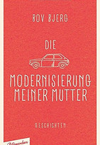 Die Modernisierung meiner Mutter