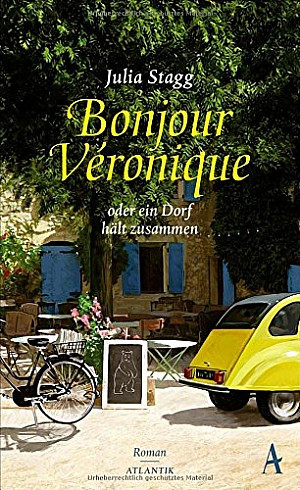 Bonjour Veronique oder ein Dorf hält zusammen