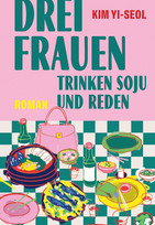 Drei Frauen trinken Soju und reden