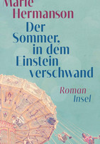 Der Sommer, in dem Einstein verschwand