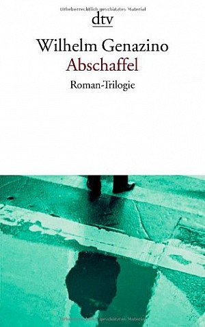 Abschaffel. Eine Trilogie