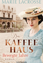 Das Kaffeehaus: Bewegte Jahre