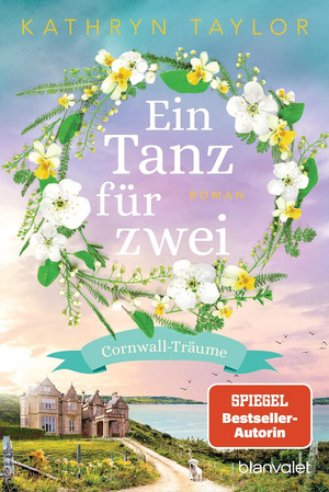 Ein Tanz für zwei (Cornwall-Träume 2)