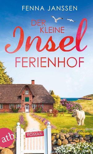 Der kleine Inselferienhof (Liebe, Glück und Sonnenschein 5)