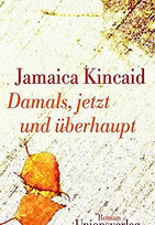 Damals, jetzt und überhaupt