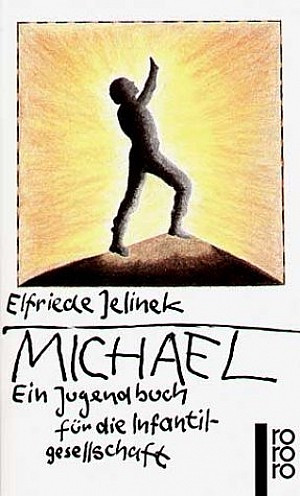 Michael. Ein Jugendbuch für die Infantilgesellschaft