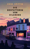 Die Bestatterin von Kilcross