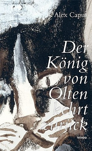 Der König von Olten kehrt zurück