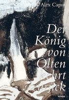 Der König von Olten kehrt zurück