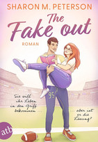 The Fake Out - Sie will ihr Leben in den Griff bekommen ... aber ist er die Lösung?