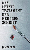 Das letzte Testament der Heiligen Schrift