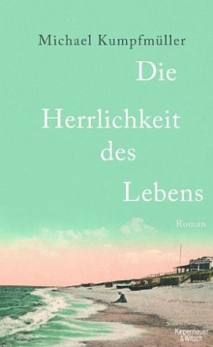 Die Herrlichkeit des Lebens