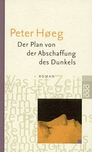 Der Plan von der Abschaffung des Dunkels