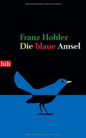 Die blaue Amsel