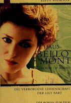 Haus Bellomont. Die verborgene Leidenschaft der Lily Bart