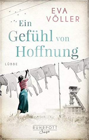 Ein Gefühl von Hoffnung: Die Ruhrpott-Saga (Bd. 2)