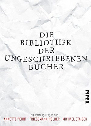 Die Bibliothek der ungeschriebenen Bücher