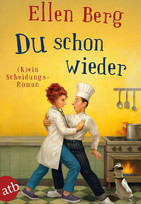 Du schon wieder: (K)ein Scheidungs-Roman