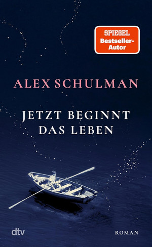 Jetzt beginnt das Leben