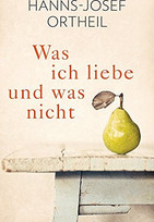 Was ich liebe - und was nicht