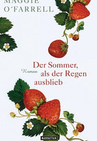 Der Sommer, als der Regen ausblieb