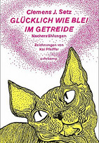 Glücklich wie Blei im Getreide