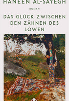 Das Glück zwischen den Zähnen des Löwen