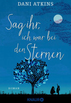 Sag ihr, ich war bei den Sternen