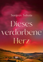 Dieses verdorbene Herz