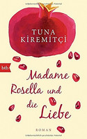 Madame Rosella und die Liebe