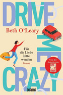 Drive Me Crazy: Für die Liebe bitte wenden