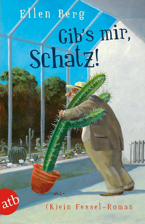 Gib's mir, Schatz! - (K)ein Fessel-Roman