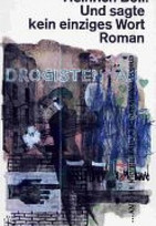 Und sagte kein einziges Wort