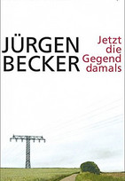 Jetzt die Gegend damals