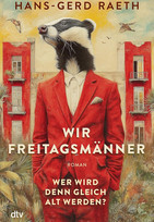 Wir Freitagsmänner