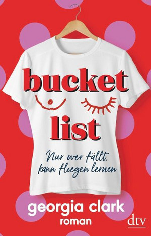 Bucket List: Nur wer fällt, kann fliegen lernen