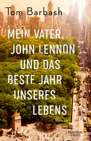 Mein Vater, John Lennon und das beste Jahr unseres Lebens