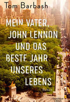 Mein Vater, John Lennon und das beste Jahr unseres Lebens