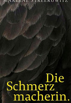 Die Schmerzmacherin